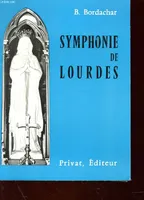 SYMPHONIE DE LOURDES