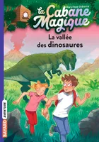 1, La cabane magique / La vallée des dinosaures, La vallée des dinosaures