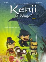 Les aventures débridées de Kenji le ninja, tome 1, Kenji le Ninja T1, Le Dragon des brumes