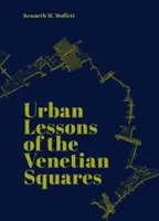 Urban Lessons of the Venetian Squares /anglais