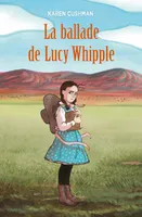LA BALLADE DE LUCY WHIPPLE (poche)