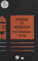 Français et ordinateur : revue bibliographique, 1978-1988