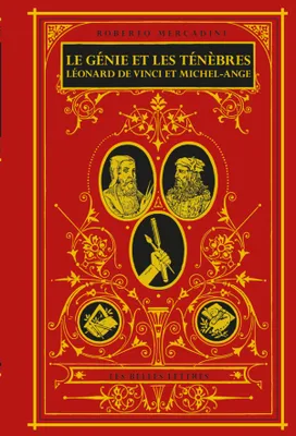 Le génie et les ténèbres, Léonard de Vinci et Michel-Ange