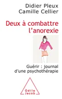 Deux à combattre l'anorexie, Guérir : journal d'une psychothérapie