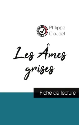 Les Âmes grises de Philippe Claudel (fiche de lecture et analyse complète de l'oeuvre)