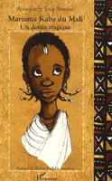 Mariama Kaba du Mali, Une enfance excisée