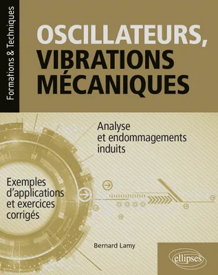 Oscillateurs, vibrations mécaniques