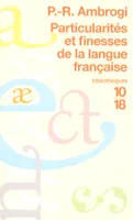 PARTICULARITES ET FINESSES DE LA LANGUE FRANCAISE