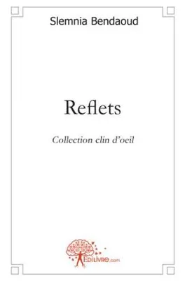 Collection Clin d'oeil, 1, Reflets, Collection clin d'oeil