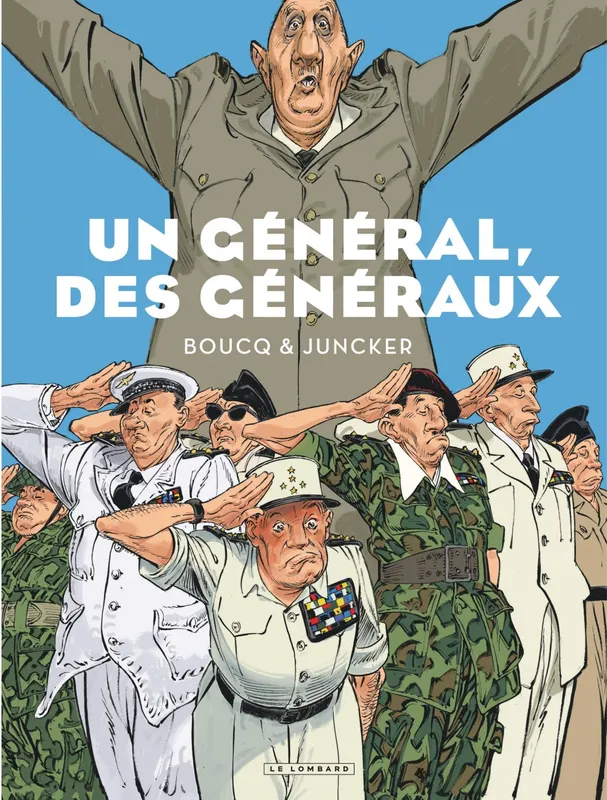 Livres BD BD adultes Un Général, des généraux Nicolas Juncker