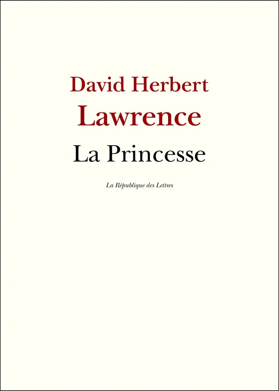 La Princesse D. H. Lawrence, David Herbert Lawrence
