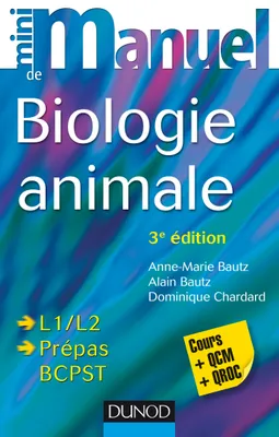 Mini manuel de Biologie animale - 3e éd. - Cours et QCM/QROC, Cours et QCM/QROC