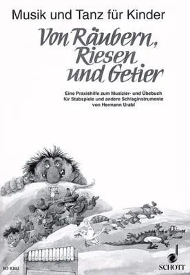 Von Räubern, Riesen und Getier, Praxishilfe zum Musizierbuch. carillons and other percussion instruments.