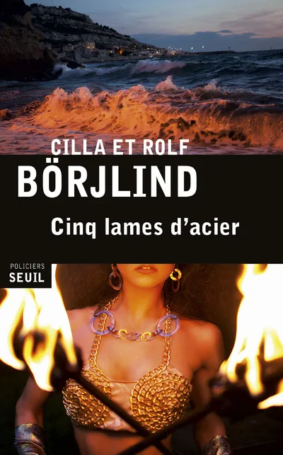 Livres Polar Policier et Romans d'espionnage Cinq Lames d'acier Rolf Börjlind, Cilla Börjlind