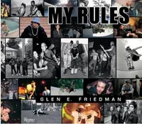 Glen E. Friedman: My Rules /anglais