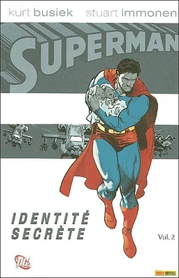 2, SUPERMAN T02 : IDENTITE SECRETE