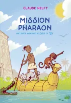 Mission Pharaon, Une super aventure de Nils et Zoé