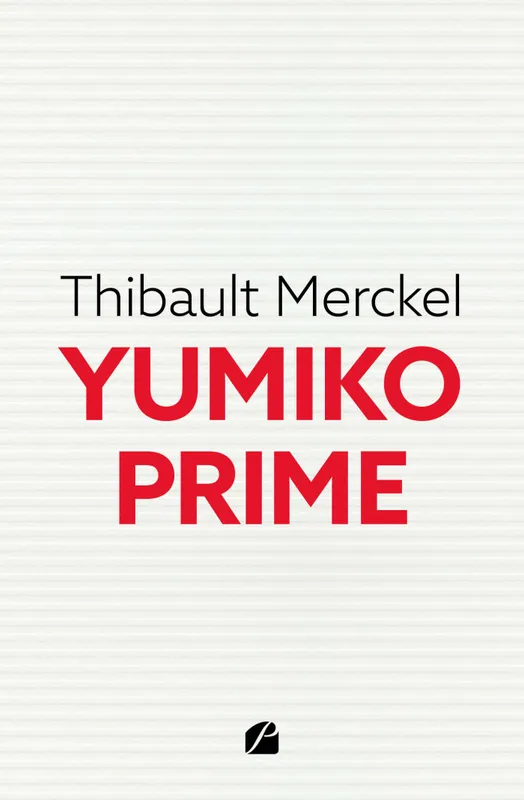 Yumiko Prime Thibault Merckel