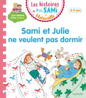 Sami et Julie maternelle, Les histoires de P'tit Sami Maternelle (3-5 ans) :  Sami et Julie ne veulent pas dormir