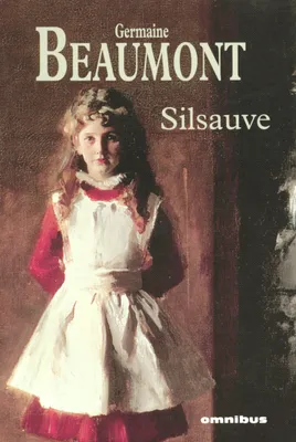 La légende de Silsauve, Légende de Silsauve tome 1 Silsauve