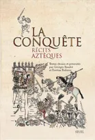 La Conquête, Récits aztèques