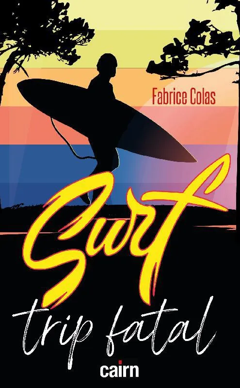 Livres Mer Surf trip fatal Fabrice Colas