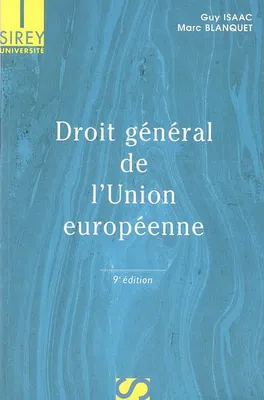 DROIT GENERAL DE L'UNION EUROPEENNE : 9EME EDITION