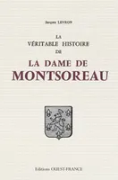 La véritable histoire de la dame de Montsoreau