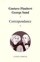 Correspondance Gustave Flaubert George Sand