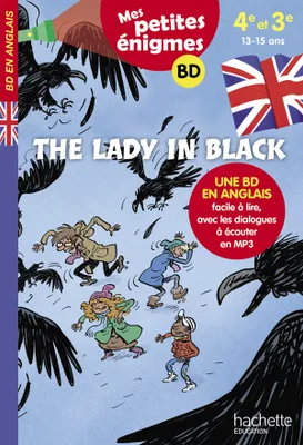 The Lady in black - Mes petites énigmes 4e/3e - Cahier de vacances 2022