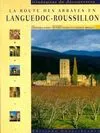 La Route des abbayes en Languedoc-Roussillon