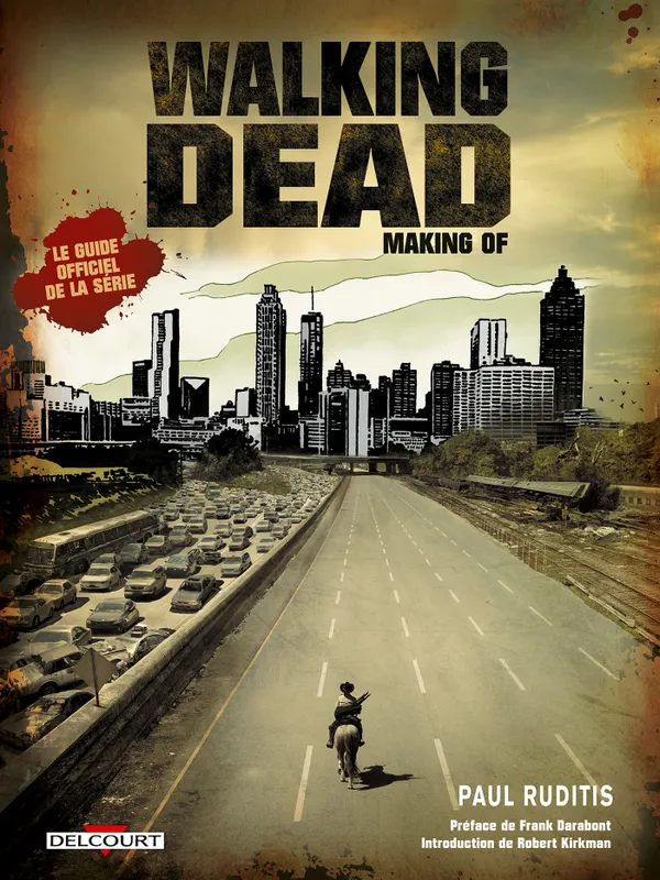 Livres BD Comics Walking Dead - Making of, making of Paul Ruditis