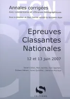 Épreuves classantes nationales, 12 et 13 juin 2007, annales corrigées avec commentaires et références bibliographiques