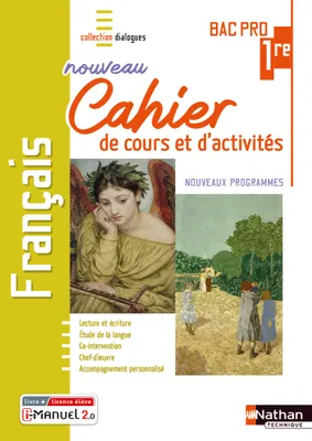 Français - 1ère Bac Pro - Cahier de cours et d'activités (Dialogues) Livre + licence élève