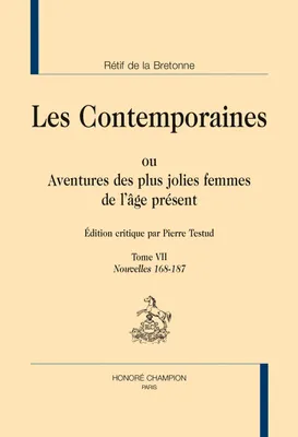 7, Les contemporaines ou Aventures des plus jolies femmes de l'âge présent, Nouvelles 168-187