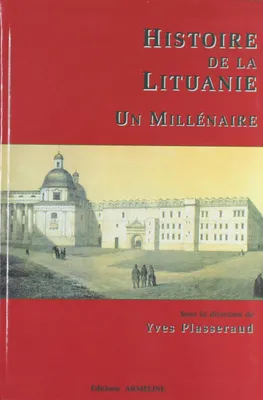 Histoire de la Lituanie - un millénaire, un millénaire