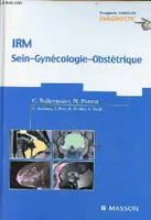 IRM : Sein-Gynécologie-Obstétrique