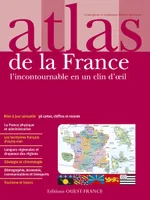 ATLAS DE LA FRANCE : L'INCONTOURNABLE EN UN CLIN D'OEIL