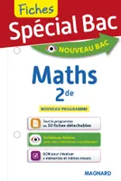 Spécial Bac Fiches Maths 2de, Tout le programme en 50 fiches, mémos, schémas-bilans, exercices et QCM