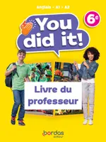 You did it! - Anglais 6e - 2023 - Livre du professeur