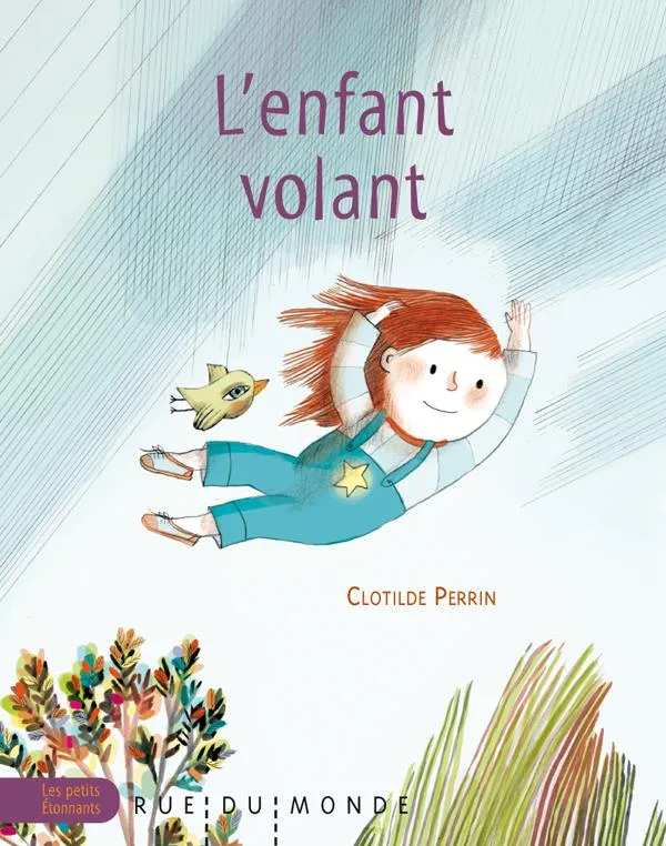 Les petits étonnants, 3, ENFANT VOLANT (L') Clotilde Perrin