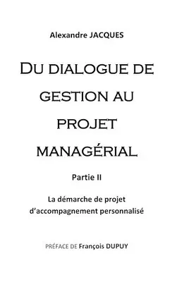 Du dialogue de gestion au projet managérial, La démarche de projet d'accompagnement personnalisé