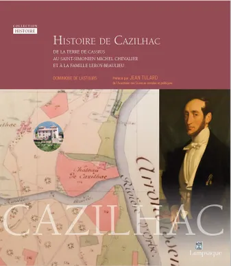 Histoire de Cazilhac, De la terre de cassius au saint-simonien michel chevalier et à la famille leroy-beaulieu