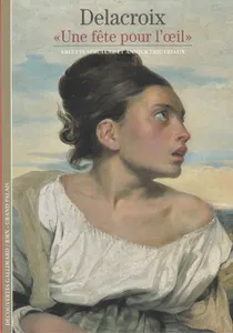 Delacroix, «Une fête pour l'œil»