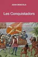 Les conquistadors