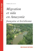 Migration et sida en Amazonie