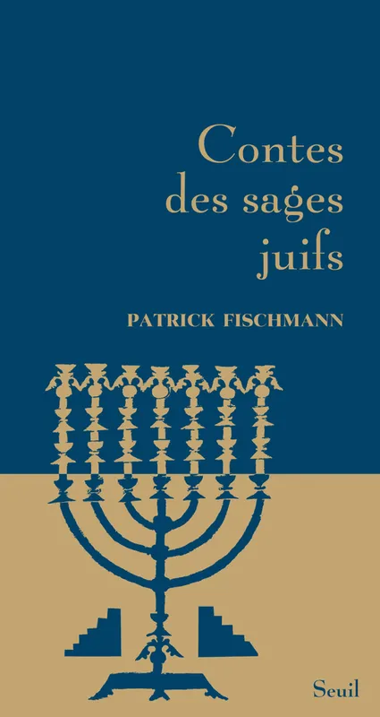 Livres Littérature et Essais littéraires Contes et Légendes Contes des sages juifs Patrick Fischmann