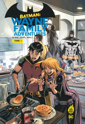 1, Batman : Wayne Family Adventures tome 1
