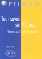 Tout savoir sur l’Europe, glossaire de l'Union européenne