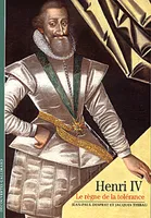 Henri IV, Le règne de la tolérance